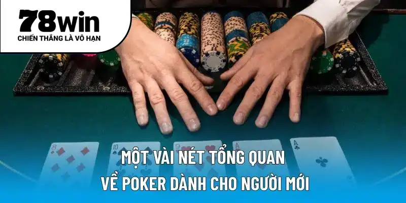 Một số tổng kết cuối cùng về Poker dành riêng cho người mới